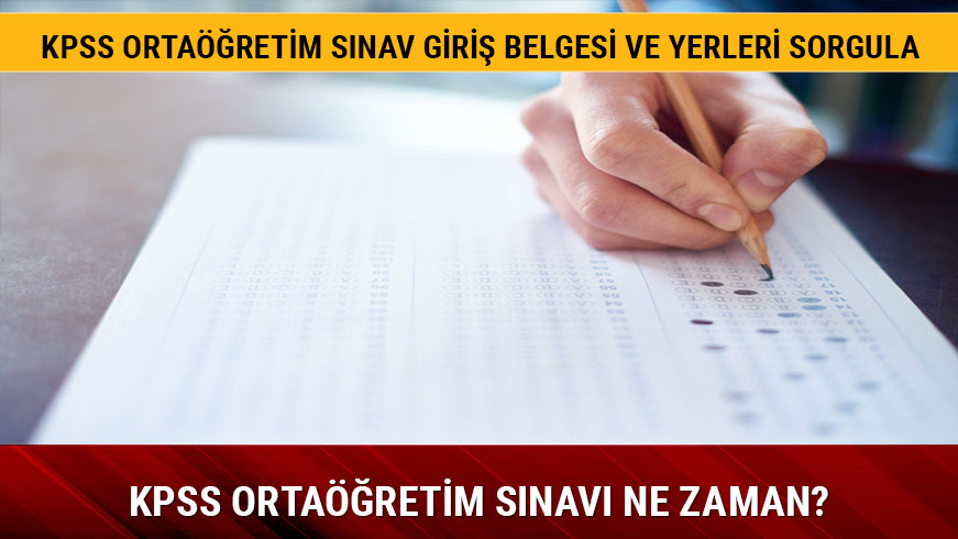 2018 KPSS orta��retim s�nav� ne zaman