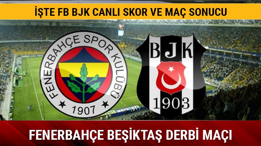 Fenerbah�e Be�ikta� derbi ma�� �zet ve golleri