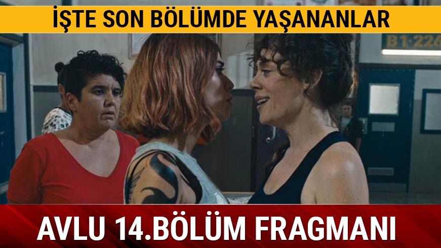 Avlu son b�l�m� ile d�n ak�am ekrana geldi