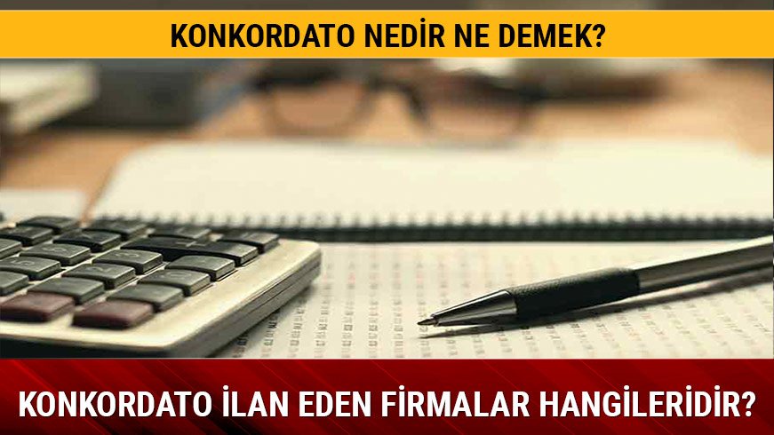 2018 Konkordato ilan eden firmalar �irketler nelerdir