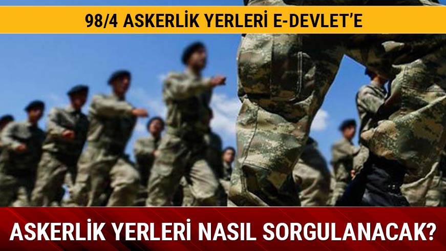 Askerlik yerleri a��kland�