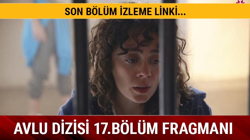 Avlu son b�l�mde olay sahne
