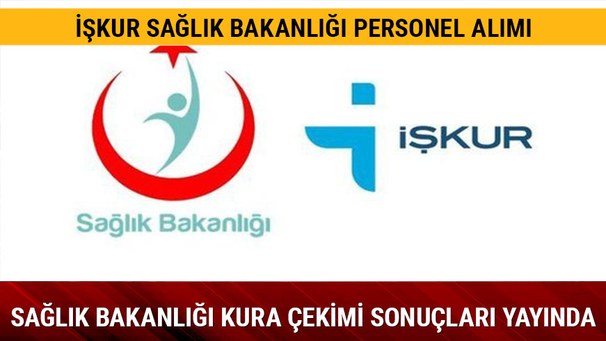 Sa�l�k Bakanl��� kura sonu�lar� listesi a��kland�