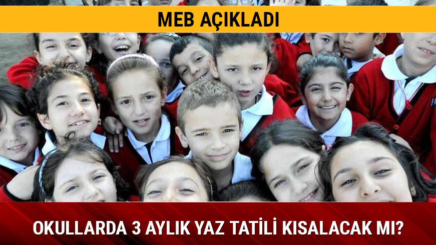 Yaz tatili k�salacak m�?