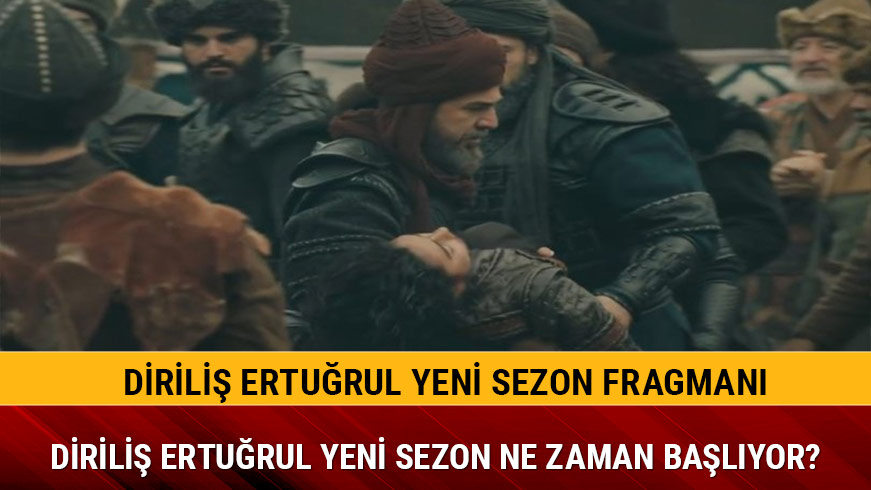 Dirili� Ertu�rul yeni sezon ne zaman