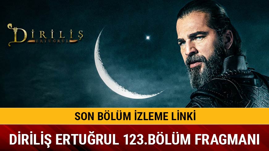 Dirili� Ertu�rul dizisi yine heyecan dolu