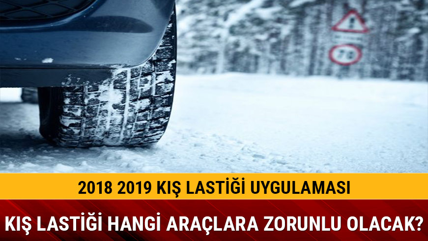 2019 2019 K�� lasti�i fiyatlar� ne kadar K�� lasti�i uygulamas� ne zaman ba�l�yor takmak zorunlu mu