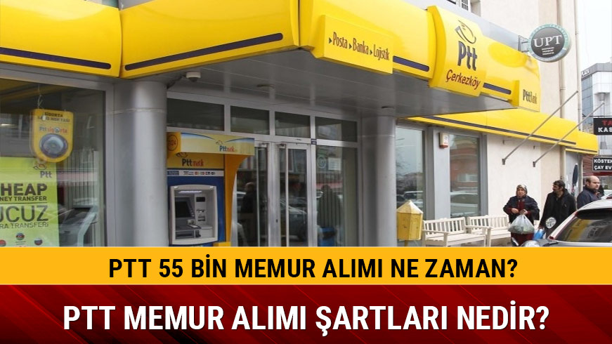 2019 PTT memur al�m� ne zaman