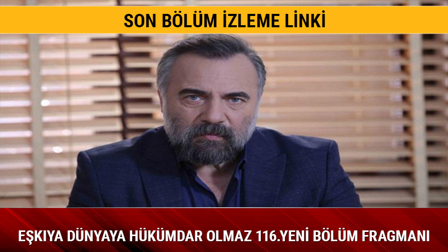 E�k�ya D�nyaya H�k�mdar Olmaz 115.b�l�me damga vurdu