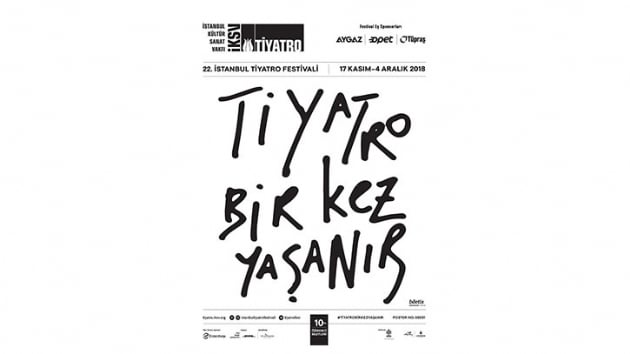 22. stanbul Tiyatro Festivali 17 Kasm'da balyor