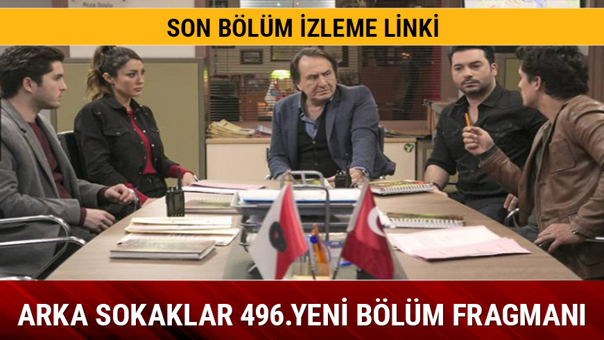 Arka Sokaklar 495.b�l�m damga vurdu