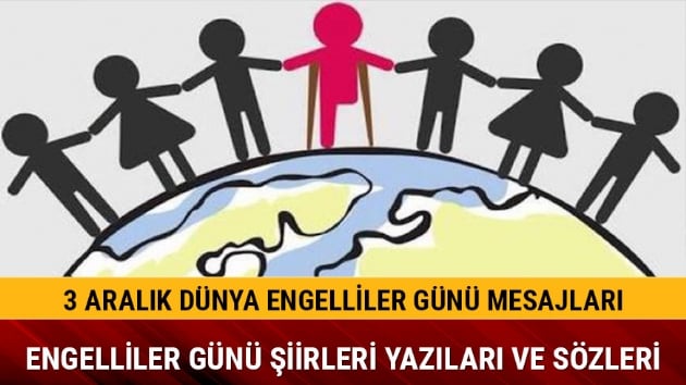 3 Aralk Dnya Engelliler Gn mesajlar szleri iirleri