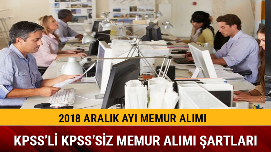 KPSS�li KPSS�siz Aral�k ay� memur al�m� ne zaman