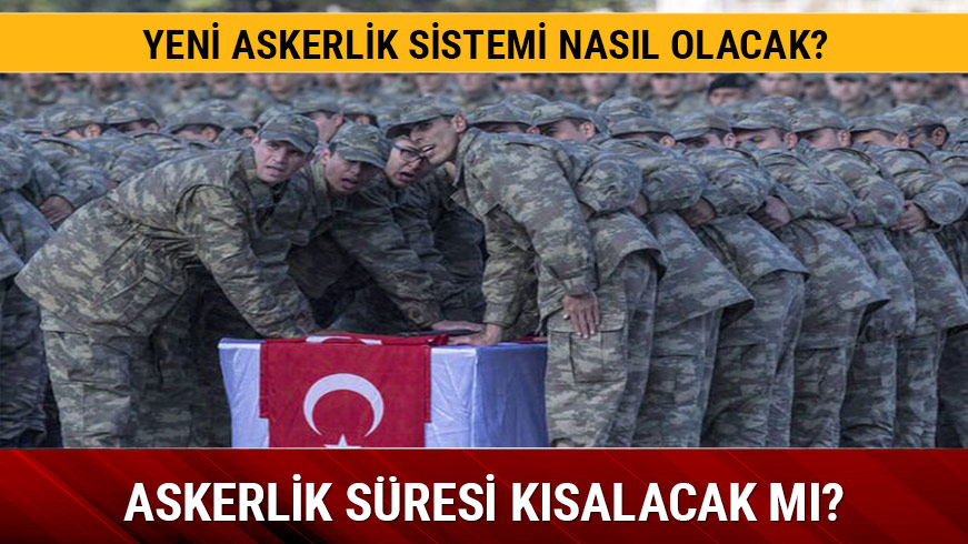 Tek tip askerlik son durum nedir? Askerlik 9 aya d��ecek mi yeni sistem nas�l son dakika haberler Askerlik d���yor mu 