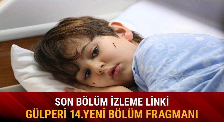 G�lperi 13.b�l�mde Kadir ne yapt�
