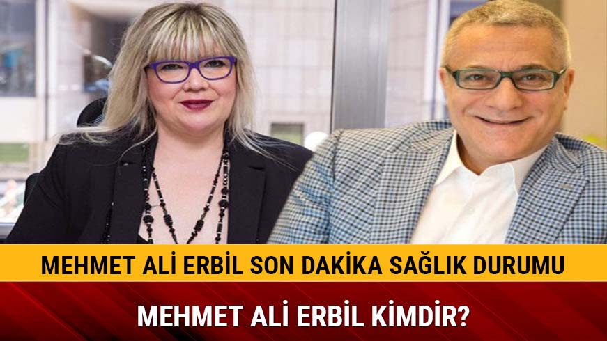 Mehmet Ali Erbil kimdir