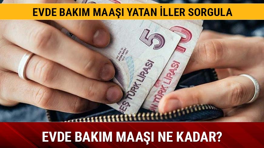 21 Aral�k evde bak�m maa�� yatan iller