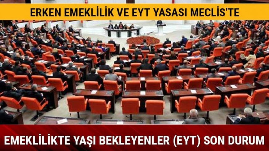 EYT i�in erken emeklilik ne zaman ��kacak?