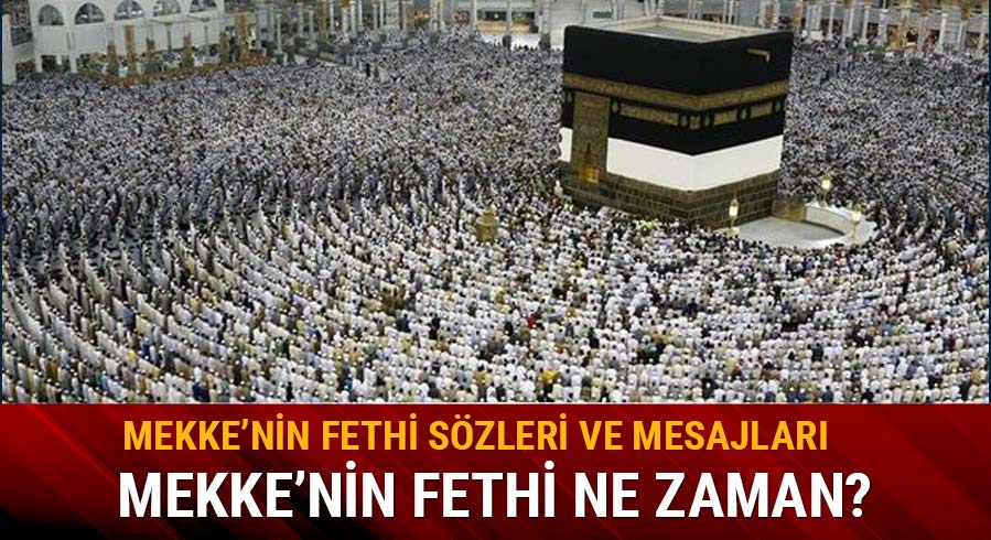 Mekke'nin fethi mesajlar�