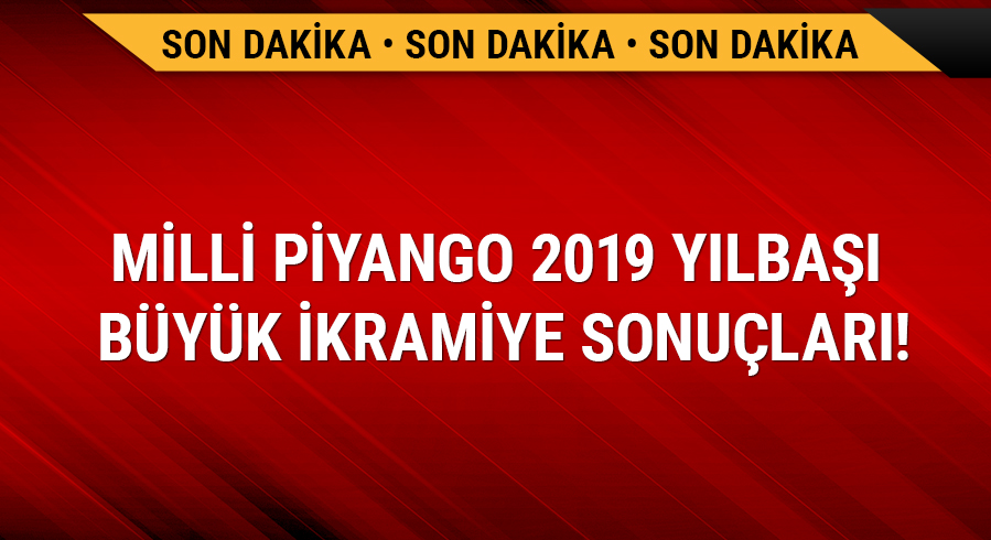 Ylba Milli Piyango 2019 byk ikramiye kime kt Ylba Milli Piyango sral tam listesi MP sorgulama