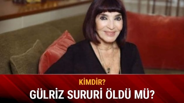 Glriz Sururi hayatn kaybetti