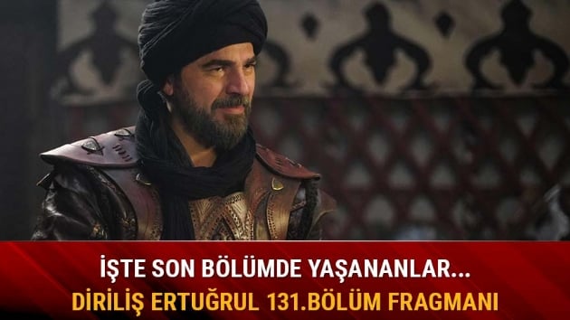 Dirili Erturul 131.yeni blm fragman yaynland