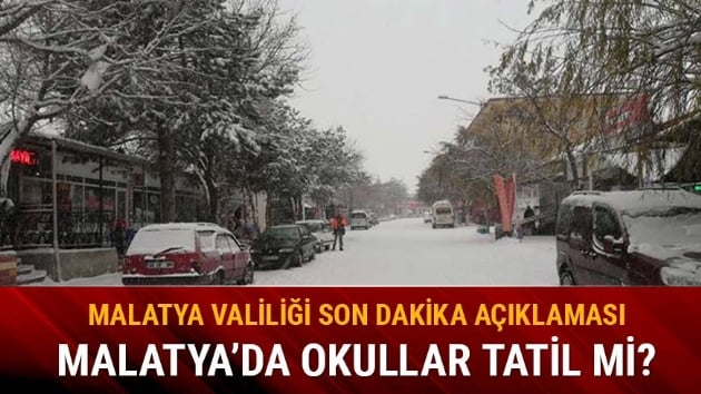 Malatya okullar tatil mi kar tatili Valilik MEB son dakika Malatya'da 4 Ocak yarn okullar tatil mi 