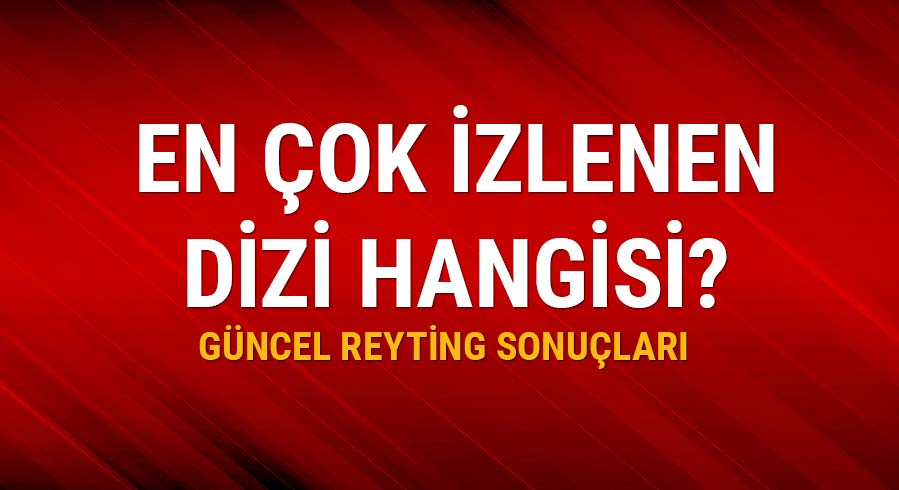 ��te g�ncel reyting sonu�lar�