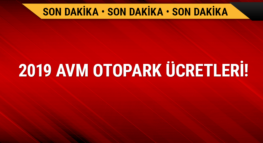 2019 AVM otopark �cretleri!