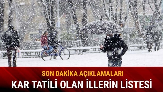 Ankara, stanbul kar tatili var m 8 Ocak Sal okullar tatili mi? Kar tatili son dakika olan iller