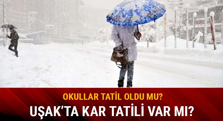 U�ak'ta okullar tatil mi?