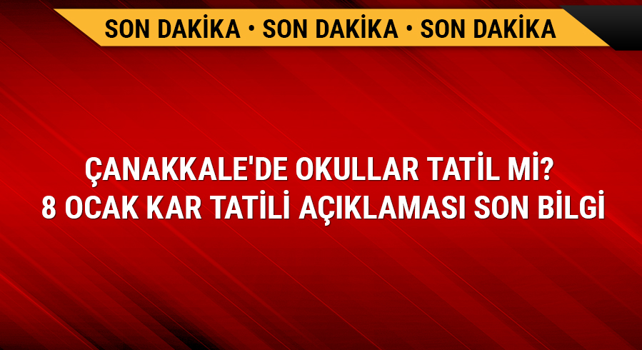 9 Ocak �anakkale yar�n okullar tatil mi?