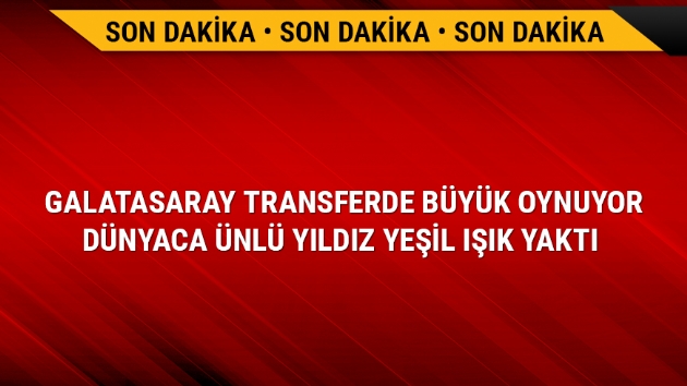 8 Ocak GS son dakika transfer haberi son durum nedir 