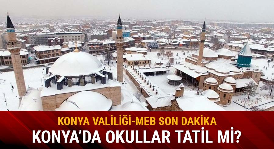 Konya'da okullar tatil mi?