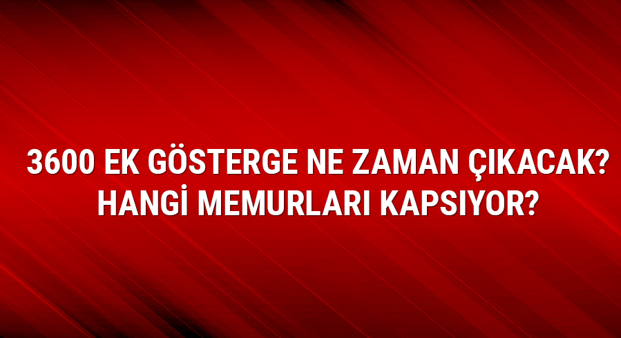 3600 ek g�sterge ne zaman ��kacak?