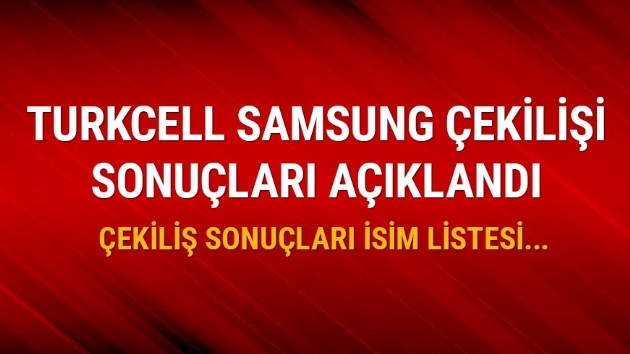  Turkcell Samsung ekilii sonular akland m?
