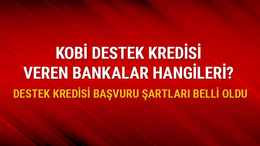 KOB�'lere 20 milyar liral�k finansman deste�i 