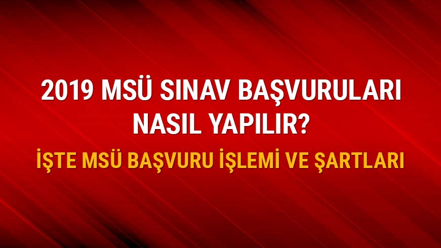 MS� s�nav ba�vurusu nas�l yap�l�r?