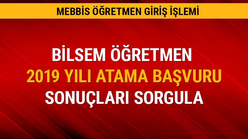 B�LSEM ��retmen atama ba�vuru sonu�lar� a��kland�