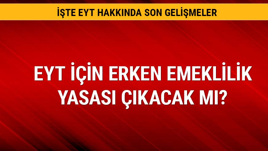 EYT son dakika yeni geli�meler neler?
