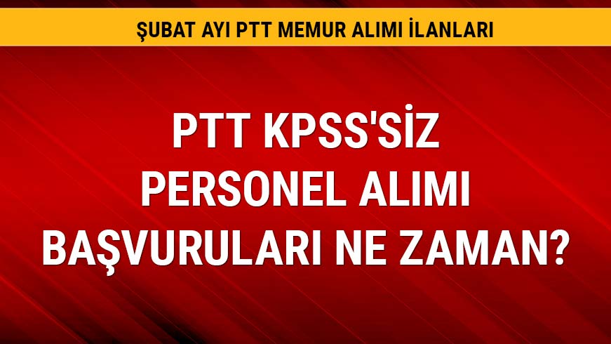 PTT 2019/1 personel al�mlar� ba�vuru �artlar�