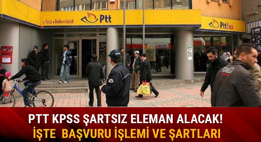 PTT memur al�m� ba�vurular� nas�l yap�l�r?