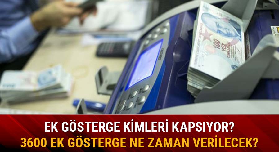 Ek g�sterge son dakika ne zaman verilecek?