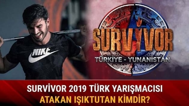 Atakan Iktutan Survivor 2019'daki performans nasl? Atakan Iktutan kimdir ka yanda nereli?