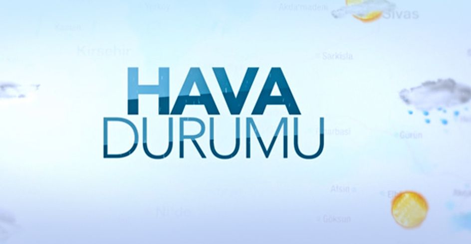 �stanbul Ankara ve �zmir'de hava durumu nas�l?