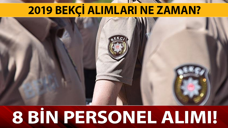 8 bin bek�i al�m� yap�lacak