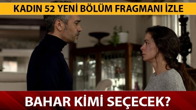 Kadn 52. Yeni blm fragman yaynda! Kadn dizisi son blm izle FOX TV'de