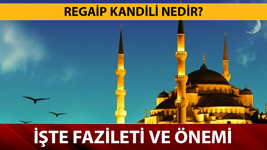 Regaip Kandili 2019 hangi gn?  