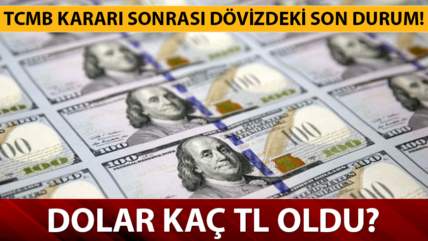 Merkez Bankas� karar� sonras� dolar ka� lira? 