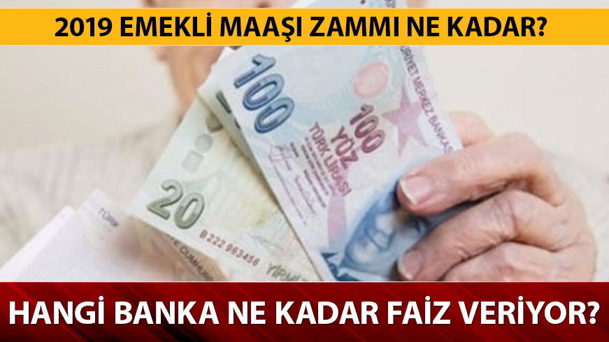 Emekli maa�� 2019 zamm� ne kadar? 